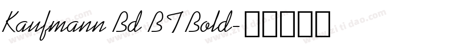 Kaufmann Bd BT Bold字体转换